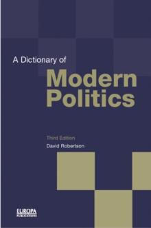 A Dictionary of Modern Politics