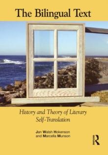 The Bilingual Text : History and Theory of Literary Self-Translation