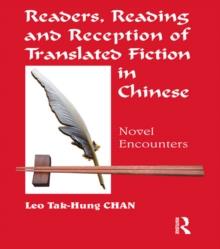 Readers, Reading and Reception of Translated Fiction in Chinese : Novel Encounters