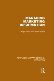 Managing Marketing Information (RLE Marketing)