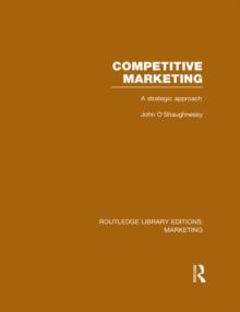 Competitive Marketing (RLE Marketing) : A Strategic Approach