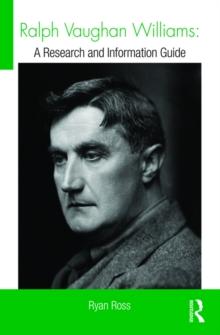 Ralph Vaughan Williams : A Research and Information Guide