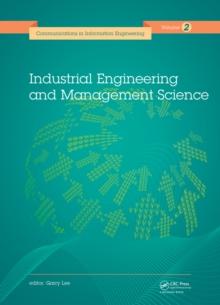 Industrial Engineering and Management Science : Proceedings of the 2014 International Conference on Industrial Engineering and Management Science (IEMS 2014), August 8-9, 2014, Hong Kong.