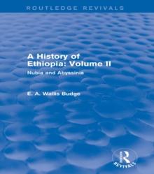 A History of Ethiopia: Volume II (Routledge Revivals) : Nubia and Abyssinia