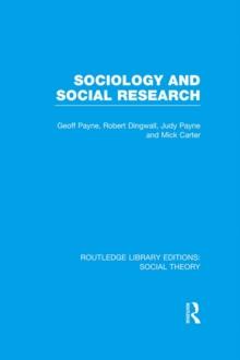 Sociology and Social Research (RLE Social Theory)