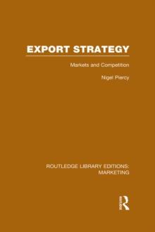 Export Strategy: Markets and Competition (RLE Marketing)