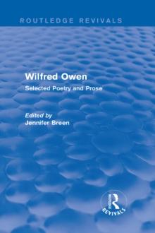 Wilfred Owen (Routledge Revivals) : Selected Poetry and Prose