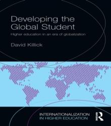 Developing the Global Student : Higher education in an era of globalization