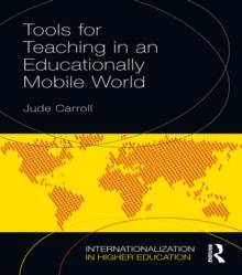 Tools for Teaching in an Educationally Mobile World