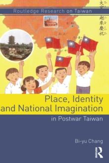 Place, Identity, and National Imagination in Post-war Taiwan