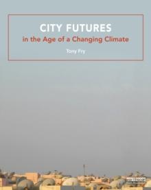 City Futures in the Age of a Changing Climate