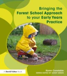 Bringing the Forest School Approach to your Early Years Practice