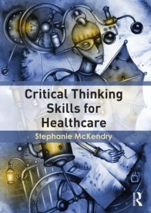 Critical Thinking Skills for Healthcare