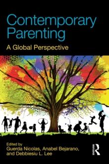 Contemporary Parenting : A Global Perspective