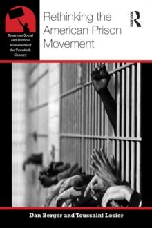 Rethinking the American Prison Movement