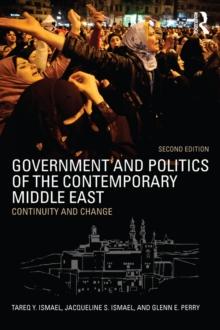 Government and Politics of the Contemporary Middle East : Continuity and change