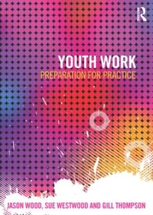 Youth Work : Preparation for Practice