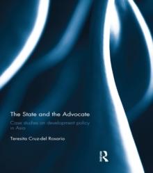 The State and the Advocate : Case studies on development policy in Asia