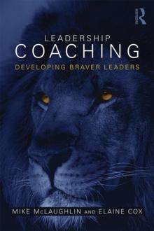 Leadership Coaching : Developing braver leaders