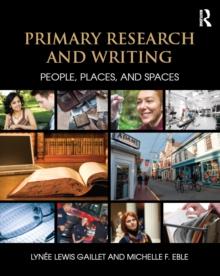 Primary Research and Writing : People, Places, and Spaces