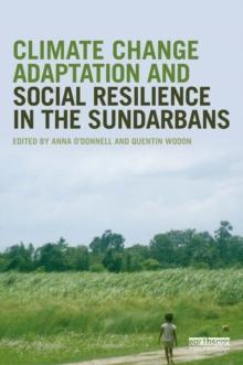 Climate Change Adaptation and Social Resilience in the Sundarbans