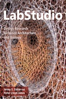 LabStudio : Design Research between Architecture and Biology