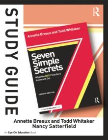 Study Guide, Seven Simple Secrets : What the BEST Teachers Know and Do!