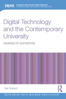 Digital Technology and the Contemporary University : Degrees of digitization