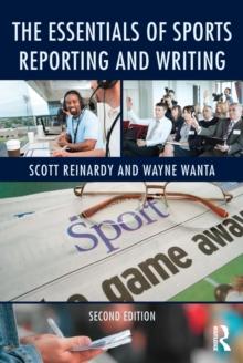 The Essentials of Sports Reporting and Writing