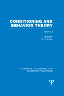 Handbook of Learning and Cognitive Processes (Volume 2) : Conditioning and Behavior Theory