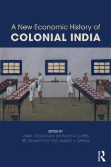 A New Economic History of Colonial India