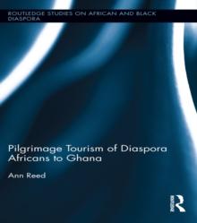 Pilgrimage Tourism of Diaspora Africans to Ghana