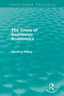 The Crisis of Keynesian Economics (Routledge Revivals)