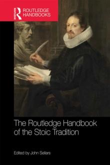 The Routledge Handbook of the Stoic Tradition