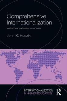 Comprehensive Internationalization : Institutional pathways to success