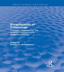 Encyclopedia of Cosmology (Routledge Revivals) : Historical, Philosophical, and Scientific Foundations of Modern Cosmology