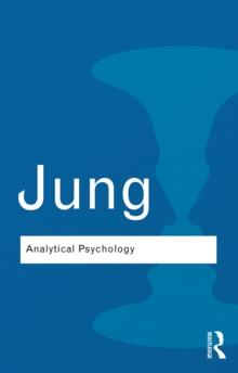 Analytical Psychology : Its Theory and Practice