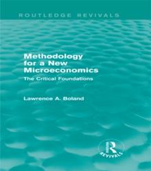 Methodology for a New Microeconomics (Routledge Revivals) : The Critical Foundations