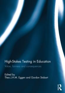 High-Stakes Testing in Education : Value, fairness and consequences