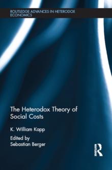 The Heterodox Theory of Social Costs : By K. William Kapp