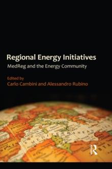 Regional Energy Initiatives : MedReg and the Energy Community