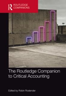 The Routledge Companion to Critical Accounting