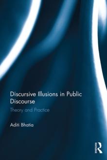 Discursive Illusions in Public Discourse