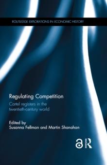 Regulating Competition : Cartel registers in the twentieth-century world