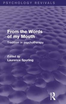 From the Words of my Mouth : Tradition in Psychotherapy