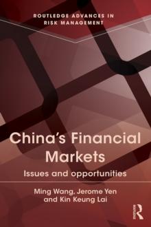 China's Financial Markets : Issues and Opportunities