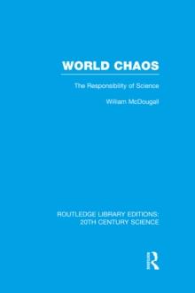 World Chaos : The Responsibility of Science