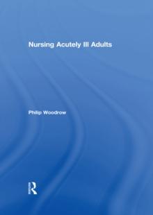 Nursing Acutely Ill Adults