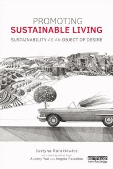 Promoting Sustainable Living : Sustainability as an Object of Desire