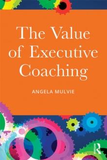 The Value of Executive Coaching